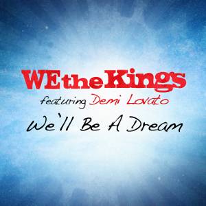 We The Kings : We'll Be a Dream